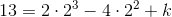 13=2\cdot 2^3-4\cdot 2^2+k