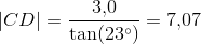 \left | CD \right |=\frac{3{,}0}{\tan(23^\circ)}=7{,}07