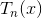 T_n(x)