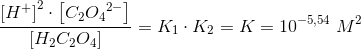 \frac{\left [ H^+ \right ]^2\cdot \left [ C_2{O_4}^{2-} \right ]}{\left [ H_2C_2O_4 \right ]}=K_1\cdot K_2=K=10^{-5{,}54}\; M^2