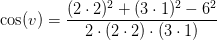 \cos(v)=\frac{(2\cdot 2)^2+(3\cdot 1)^2-6^2}{2\cdot(2\cdot 2) \cdot (3\cdot 1)}