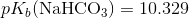 pK_b(\text{NaHCO}_3)=10.329