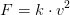 F=k\cdot v^2