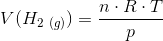 V(H_2 \; _{(g)})=\frac{n\cdot R\cdot T}{p}