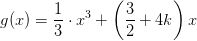 g(x)=\frac{1}{3}\cdot x^3+\left (\frac{3}{2}+4k \right )x