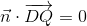 \vec{n}\cdot \overrightarrow{DQ}=0