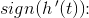 sign(h{\, }'(t))\! \! :