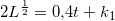 \small 2L^{\frac{1}{2}}=0{,}4t+k_1