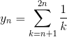 y_{n}=\sum_{k=n+1}^{2n}\frac{1}{k}