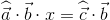 \widehat{\vec{a}}\cdot \vec{b}\cdot x= \widehat{\vec{c}}\cdot \vec{b}