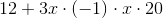 12+3x\cdot (-1)\cdot x\cdot 20