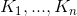 K_1,...,K_n