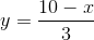 y=\frac{10-x}{3}