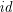 \small \textit{id}