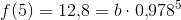 f(5)=12{,}8=b\cdot 0{,}978^5