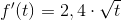 {f}'(t)=2,4\cdot \sqrt{t}