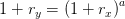 1+r_{y}=\left ( 1+r_x \right )^a