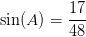 \sin(A)=\frac{17}{48}