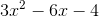 3x^{2}-6x-4
