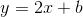 y=2x+b