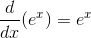 \frac{d}{dx}(e^{x})=e^{x}