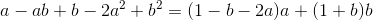 a-ab+b-2a^2+b^2=(1-b-2a)a+(1+b)b