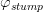 \varphi_{stump}