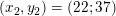 \small \left ( x_2,y_2 \right )=(22;37)