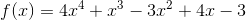f(x)=4x^4+x^3-3x^2+4x-3