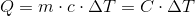 Q=m\cdot c\cdot \Delta T=C\cdot \Delta T