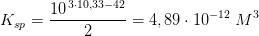 K_{sp}=\frac{10^{\, 3\cdot 10,33-42}}{2}=4,89\cdot 10^{-12}\; M^3