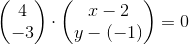 \begin{pmatrix} 4\\-3 \end{pmatrix}\cdot \begin{pmatrix} x-2\\y-(-1) \end{pmatrix}=0