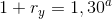 1+r_y=1,30^a