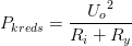 P_{kreds}=\frac{{U_{o}}^{2}}{R_i+R_y}