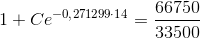 1+Ce^{-0{,}271299\cdot 14}=\frac{66750}{33500}