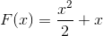 F(x)=\frac{x^2}{2}+x