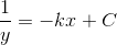 \frac{1}{y}= -kx+C