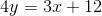 4y=3x+12