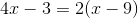 4x-3=2(x-9)