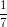 \frac{1}{7}