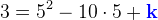 3=5^2-10\cdot 5+\mathbf{\color{Blue} k}