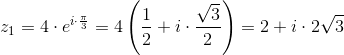 z_1=4\cdot e^{i\cdot \frac{\pi }{3}}=4\left ( \frac{1}{2}+i\cdot \frac{\sqrt{3}}{2} \right )=2+i\cdot 2\sqrt{3}