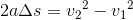 2a\Delta s={v_2}^2-{v_1}^2