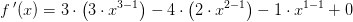f{\, }'(x)=3\cdot \left ( 3\cdot x^{3-1} \right )-4\cdot \left ( 2\cdot x^{2-1} \right )-1\cdot x^{1-1}+0