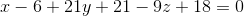 x-6+ 21y+21-9z+18=0