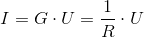 I=G\cdot U=\frac{1}{R}\cdot U