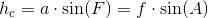 h_c=a\cdot \sin(F)=f\cdot \sin(A)