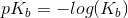 pK_b=-log(K_b)