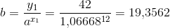 b=\frac{y_1}{a^{x_1}}=\frac{42}{1{,}06668^{12}}=19{,}3562