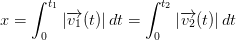 x=\int_{0}^{t_1}\left |\overrightarrow{v_1}(t) \right |dt=\int_{0}^{t_2}\left |\overrightarrow{v_2}(t) \right |dt